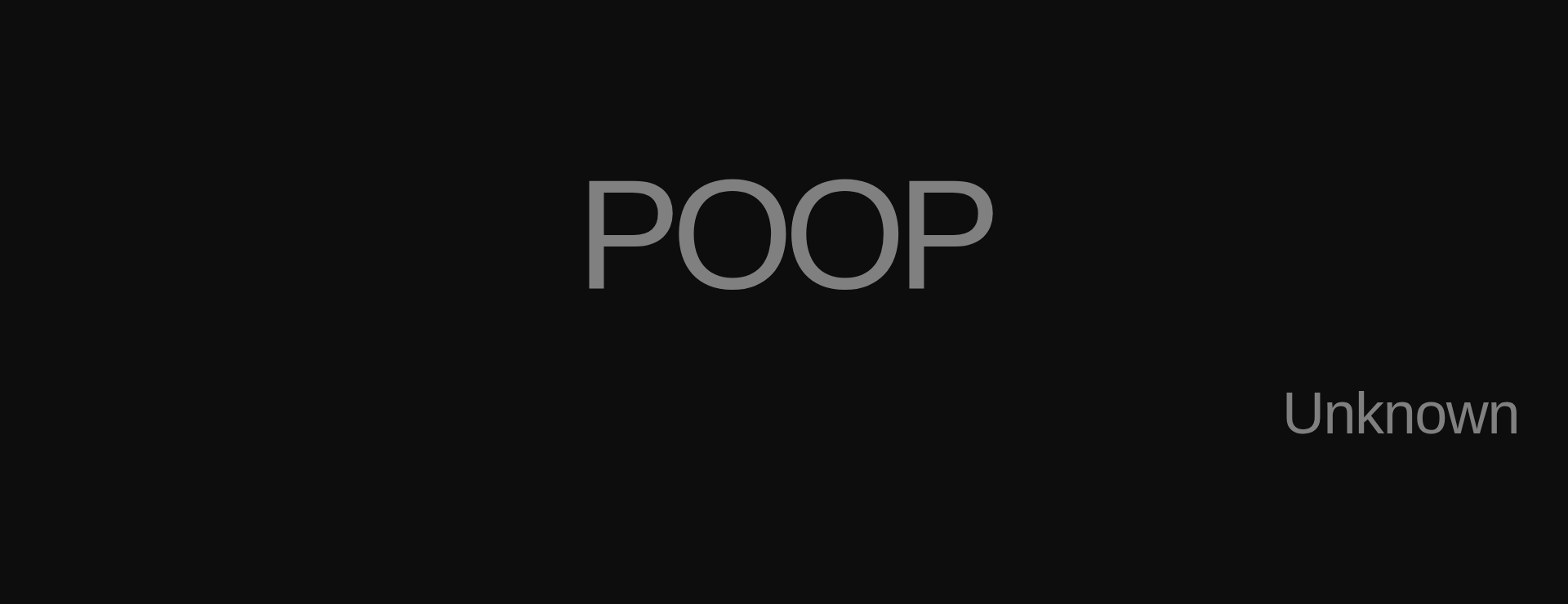 Inspirational quote:POOP by Unknown